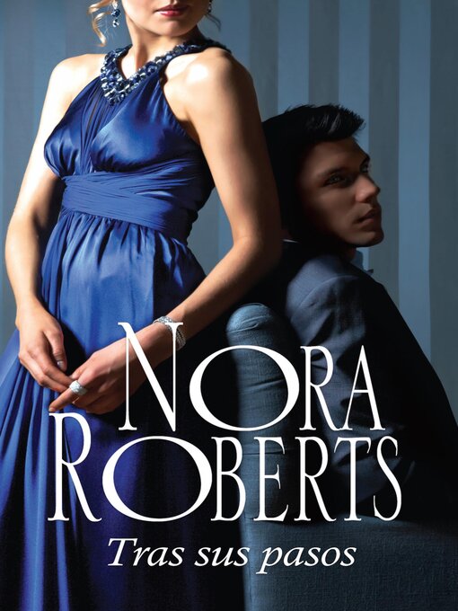 Title details for Tras sus pasos by Nora Roberts - Available